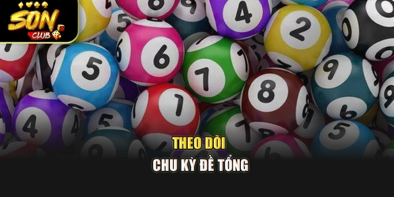 Theo dõi chu kỳ đề tổng